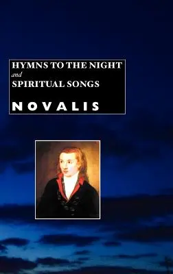 Hymnes à la nuit et chants spirituels - Hymns to the Night and Spiritual Songs