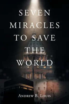 Sept miracles pour sauver le monde - Seven Miracles to Save the World