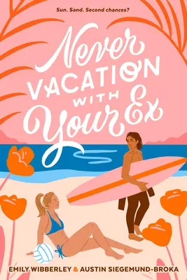 Ne jamais partir en vacances avec son ex - Never Vacation with Your Ex