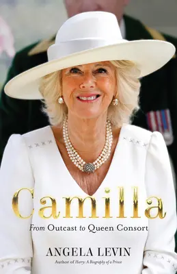 Camilla : De la marginale à la reine consort - Camilla: From Outcast to Queen Consort