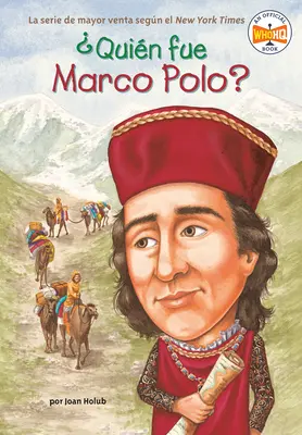 Quin Fue Marco Polo ? - Quin Fue Marco Polo?