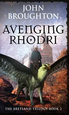 La vengeance de Rhodri - Avenging Rhodri