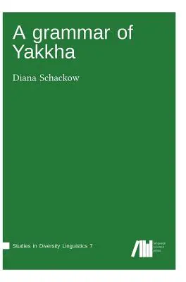 Une grammaire du Yakkha - A grammar of Yakkha