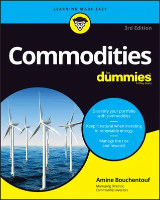 Les matières premières pour les Nuls - Commodities for Dummies