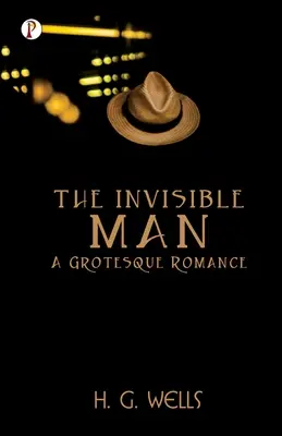 L'homme invisible : une romance grotesque - The Invisible Man A Grotesque Romance