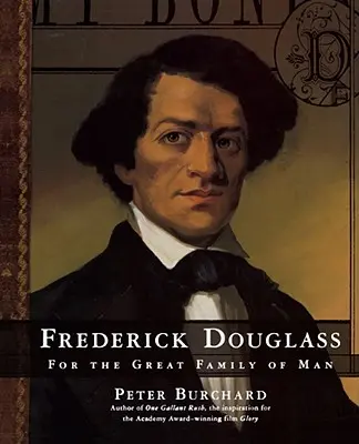 Frederick Douglass : Pour la grande famille de l'homme - Frederick Douglass: For the Great Family of Man
