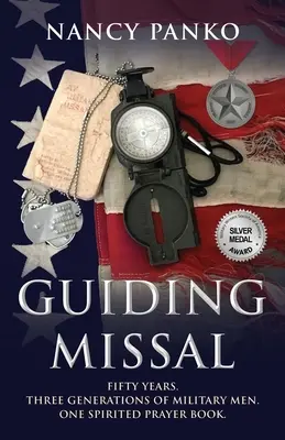 Missel guide : Cinquante ans. Trois générations de militaires. Un livre de prières plein d'entrain. - Guiding Missal: Fifty Years. Three Generations of Military Men. One Spirited Prayer Book.