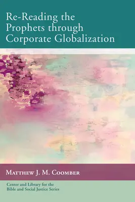 La relecture des prophètes à travers la mondialisation des entreprises - Re-Reading the Prophets through Corporate Globalization