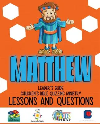 Jeu biblique pour enfants - Leçons et questions - MATTHIEU - Children's Bible Quizzing - Lessons and Questions - MATTHEW