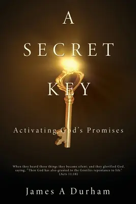 Une clé secrète : Activer les promesses de Dieu - A Secret Key: Activating God's Promises