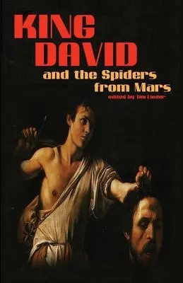 Le roi David et les araignées de Mars - King David and the Spiders from Mars