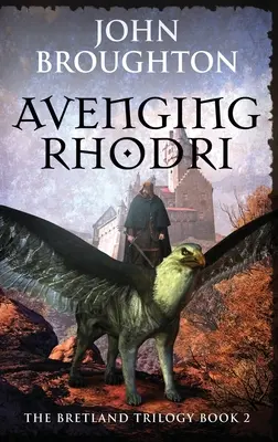 La vengeance de Rhodri - Avenging Rhodri