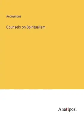 Conseils sur le spiritisme - Counsels on Spiritualism