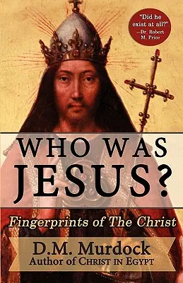 Qui était Jésus ? Les empreintes digitales du Christ - Who Was Jesus? Fingerprints of the Christ