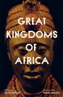 Les grands royaumes d'Afrique - Great Kingdoms of Africa