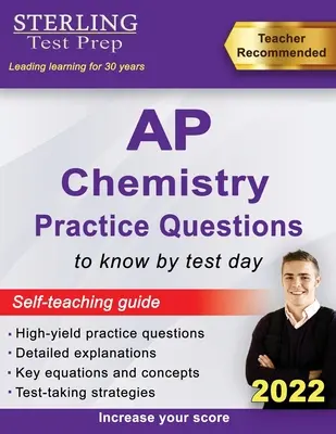 Sterling Test Prep AP Chemistry Practice Questions : Questions de chimie de l'AP à haut rendement et révision - Sterling Test Prep AP Chemistry Practice Questions: High Yield AP Chemistry Questions & Review