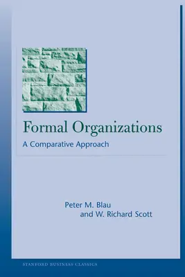 Organisations formelles : Une approche comparative - Formal Organizations: A Comparative Approach