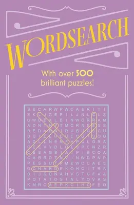 Mots mêlés : Avec plus de 500 énigmes ! - Wordsearch: With Over 500 Puzzles!