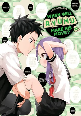 Quand Ayumu passera-t-il à l'action ? 10 - When Will Ayumu Make His Move? 10