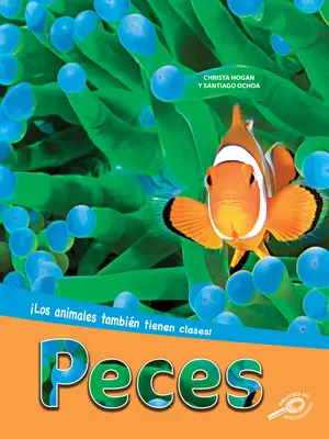 Peces : Les poissons - Peces: Fish