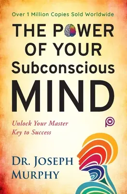 Le pouvoir de votre subconscient - The Power of Your Subconscious Mind