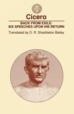 Retour d'exil : Six discours à son retour - Back from Exile: Six Speeches Upon His Return