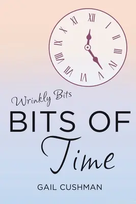 Le temps de la croisière (Wrinkly Bits Book 1) - Bits of Time