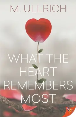 Ce dont le cœur se souvient le plus - What the Heart Remembers Most