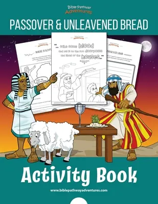 Livre d'activités sur la Pâque et les pains sans levain - The Passover & Unleavened Bread Activity Book