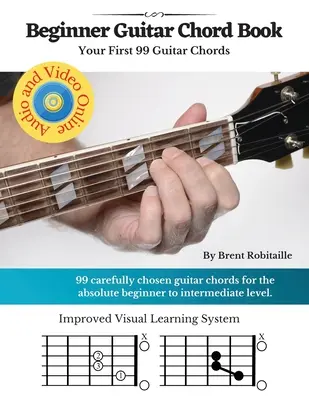Livre d'accords de guitare pour débutants : Vos premiers 99+ accords de guitare - Guitar Chord Book for Beginners: Your First 99+ Guitar Chords
