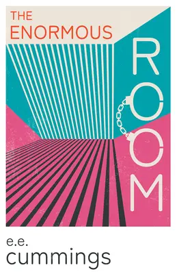 La chambre énorme ; avec un poème d'introduction d'Anne Bront - The Enormous Room;With an Introductory Poem by Anne Bront