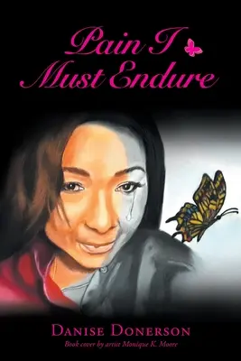 La douleur que je dois endurer - Pain I Must Endure