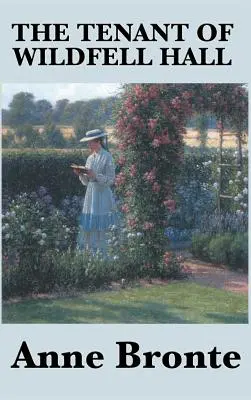 Le locataire de Wildfell Hall - The Tenant of Wildfell Hall