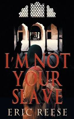 Je ne suis pas votre esclave : L'histoire d'Imtiyaaz - I'm not your Slave: The Story of Imtiyaaz