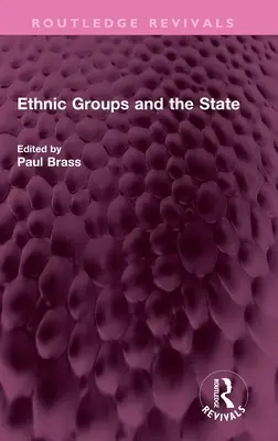 Les groupes ethniques et l'État - Ethnic Groups and the State