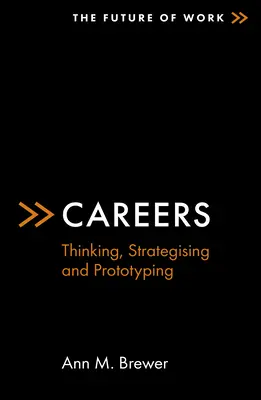 Carrières : Réflexion, stratégie et prototypage - Careers: Thinking, Strategising and Prototyping