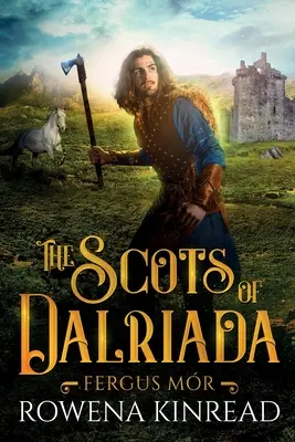 Les Écossais de Dalriada - The Scots of Dalriada