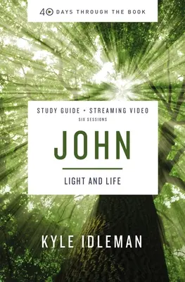 Guide d'étude biblique Jean plus vidéo en continu : La vie en son nom - John Bible Study Guide Plus Streaming Video: Life in His Name