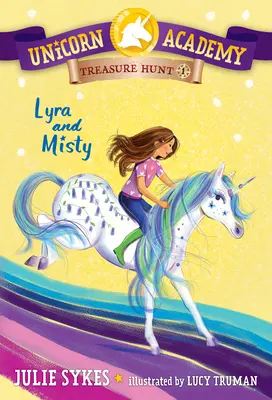 Chasse au trésor de l'Académie de la Licorne #1 : Lyra et Misty - Unicorn Academy Treasure Hunt #1: Lyra and Misty