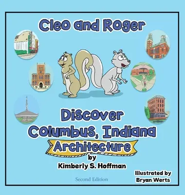 Cleo et Roger découvrent Columbus, Indiana - Architecture - Cleo and Roger Discover Columbus, Indiana - Architecture