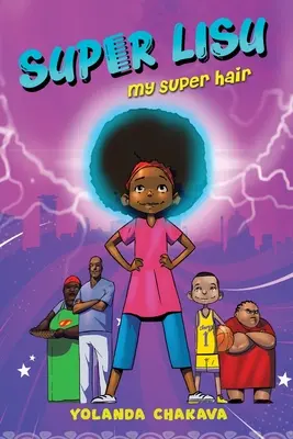 Super Lisu : Mes super cheveux - Super Lisu: My Super Hair