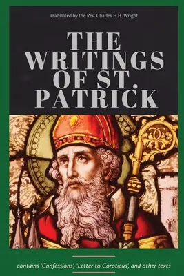 Les écrits de Saint Patrick - The Writings of St. Patrick