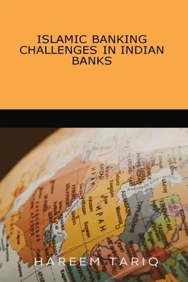 Les défis de la banque islamique dans les banques indiennes - Islamic Banking Challenges in Indian Banks