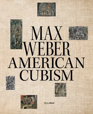 Max Weber et le cubisme américain - Max Weber and American Cubism