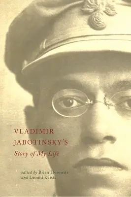 L'histoire de ma vie par Vladimir Jabotinsky - Vladimir Jabotinsky's Story of My Life
