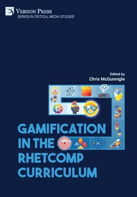 La gamification dans le programme de rhétorique - Gamification in the RhetComp Curriculum