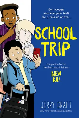 Voyage scolaire : Un roman graphique - School Trip: A Graphic Novel