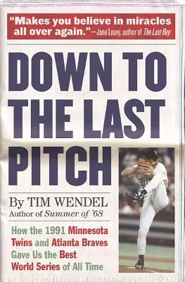 L'été 68 : La saison qui a changé le baseball -- et l'Amérique -- pour toujours Comment les Twins du Minnesota et les Braves d'Atlanta de 1991 nous ont offert la meilleure série mondiale de tous les temps - Down to the Last Pitch: How the 1991 Minnesota Twins and Atlanta Braves Gave Us the Best World Series of All Time