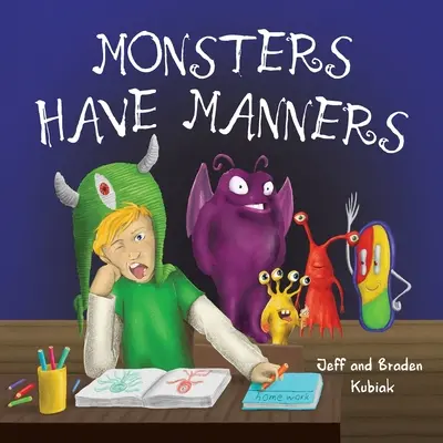 Les monstres ont des manières - Monsters Have Manners