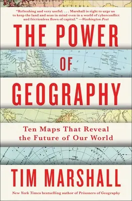 Le pouvoir de la géographie : Dix cartes qui révèlent l'avenir de notre monde - The Power of Geography: Ten Maps That Reveal the Future of Our World